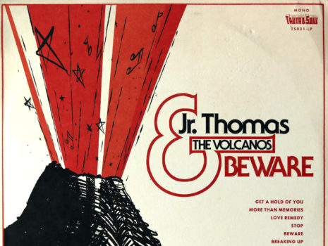 Jr. Thomas & The Volcanos: Beware