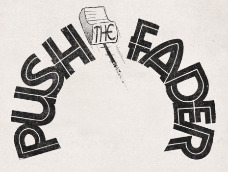 Push The Fader Records